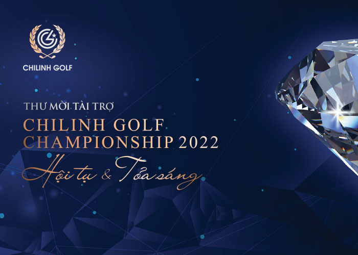 ChiLinh Golf Championship 2022 – Cuộc tranh tài hấp dẫn không thể bỏ qua
